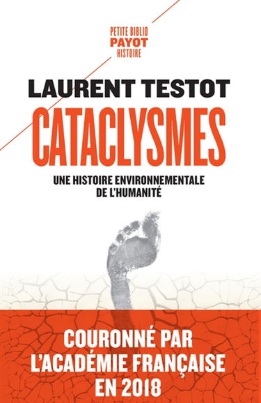 Cataclysmes : une histoire environnementale de l'humanité