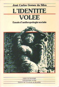 L'Identité volée : essais d'anthropologie sociale