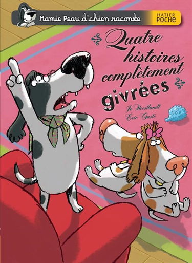 Mamie Peau d'chien raconte. Vol. 2. Quatre histoires complètement givrées