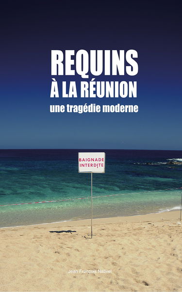 Requins à la Réunion une tragédie moderne"