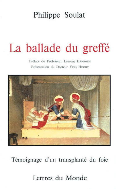 La ballade du greffé : témoignage d'un transplanté du foie