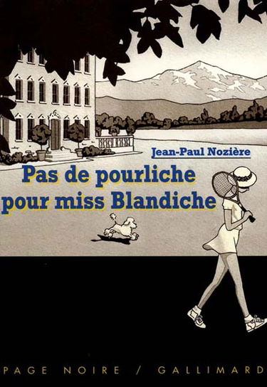 Pas de pourliche pour miss Blandiche