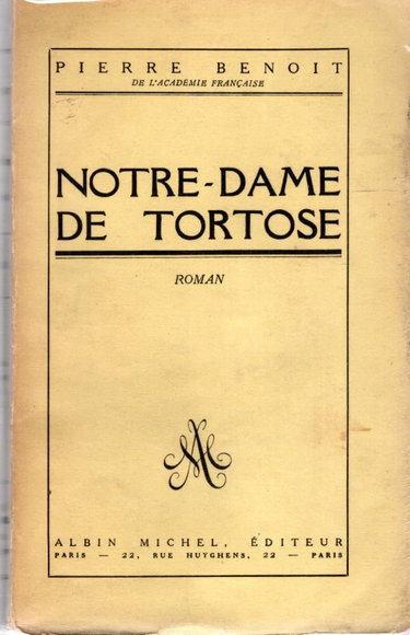 Couverture de Notre-dame de tortose par Pierre Benoit