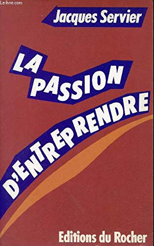 La Passion d'entreprendre