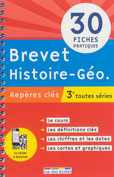 Brevet histoire-géo : repères clés, 3e toutes séries : 30 fiches pratiques