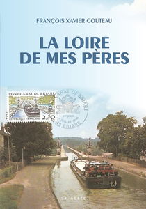 La Loire de mes pères