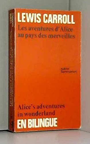 LES AVENTURES D'ALICE AU PAYS DES MERVEILLES (BILINGUE)