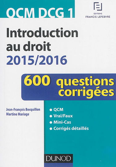 Introduction au droit 2015-2016 : 600 questions corrigées : QCM DCG1
