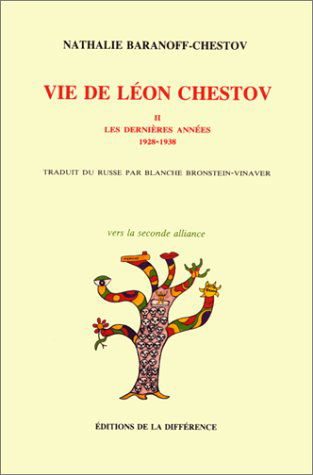 Vie de Léon Chestov. Vol. 2. Les Dernières années : 1928-1938