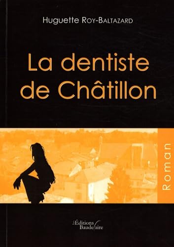 La dentiste de Châtillon