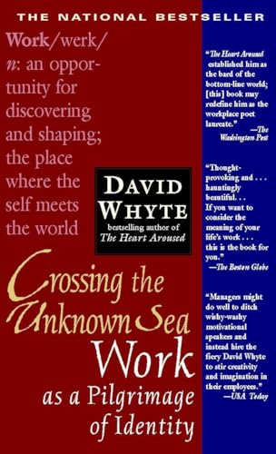 Couverture de Crossing the Unknown Sea: Work as a Pilgrimage of Identity