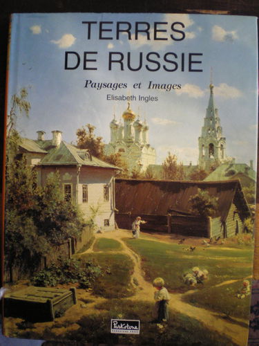 Terres De Russie. Paysages Et Images