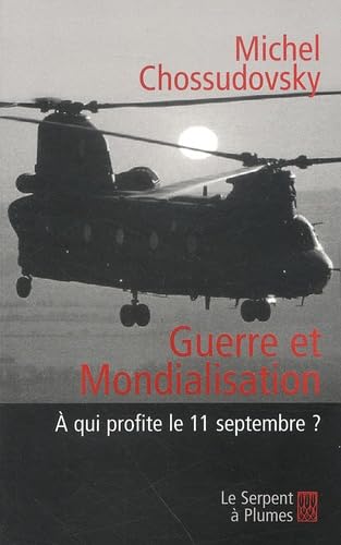 Guerre et mondialisation : A qui profite le 11 septembre ?