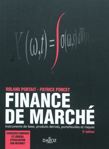 Finance de marché : instruments de base, produits dérivés, portefeuilles et risques