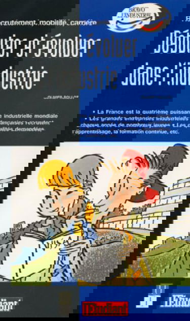 Recrutement, mobilité, carrière : débuter et évoluer dans l'industrie