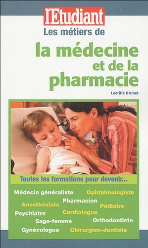 Les métiers de la médecine et de la pharmacie