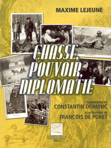 Chasse, pouvoir et diplomatie