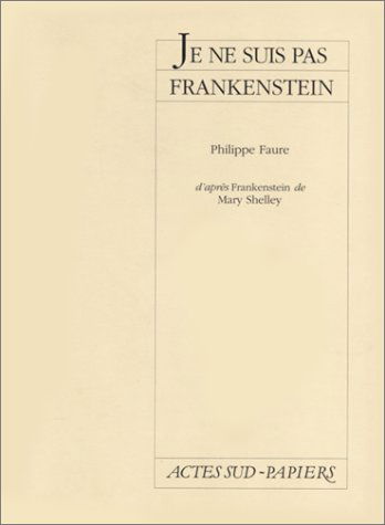 Je ne suis pas Frankenstein