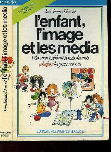 L'Enfant, l'image et les média