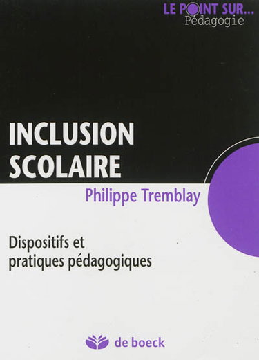 Couverture de Inclusion scolaire : dispositifs et pratiques pédagogiques