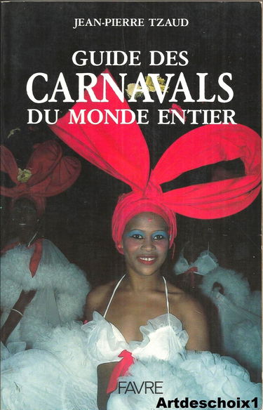 Guide des carnavals du monde entier