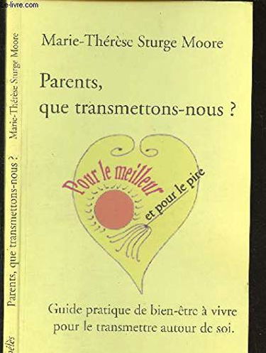 Parents, Que Transmettons-Nous