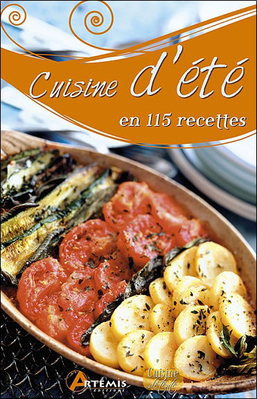 Cuisine d'été en 115 recettes
