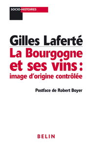 La Bourgogne et ses vins : image d'origine contrôlée