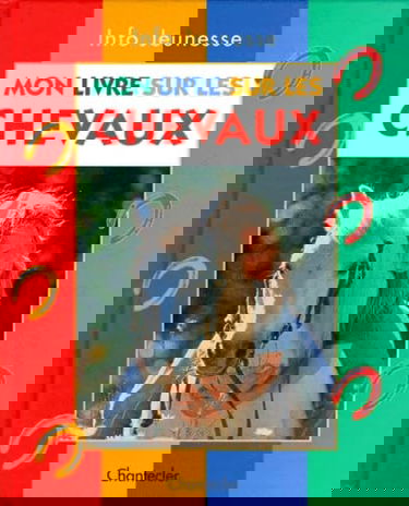 Mon livre sur les chevaux