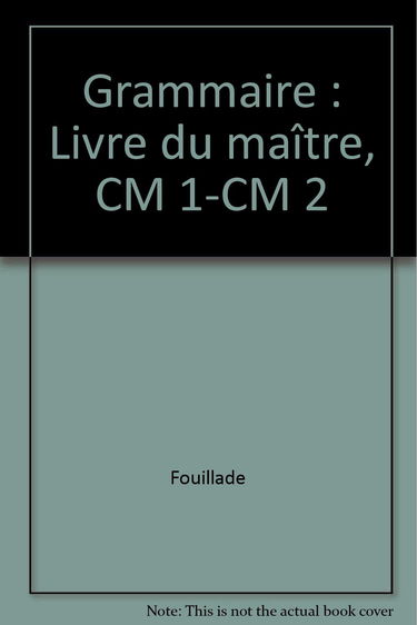 Grammaire : CM1, CM2, livre du maître