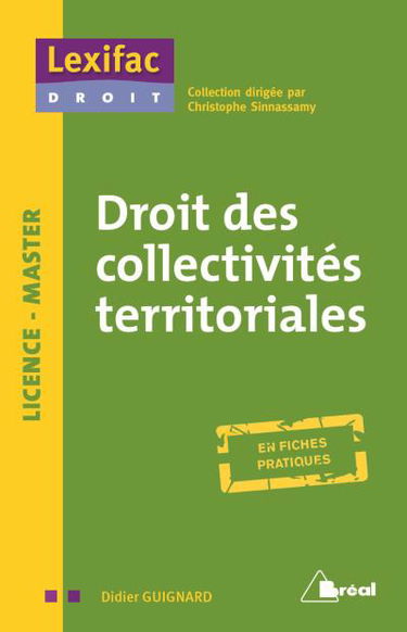 Droit des collectivités territoriales : licence, master : en fiches pratiques