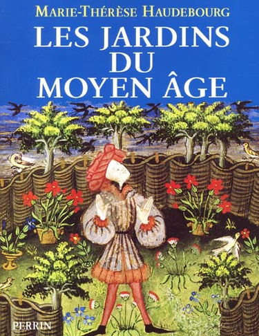 Les jardins du Moyen Âge