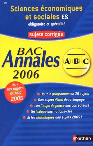 Sciences économiques et sociales, terminale ES, obligatoire et spécialité : sujets corrigés, bac 2006