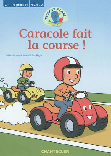 Caracole fait la course ! : CP, 1re primaire : niveau 2