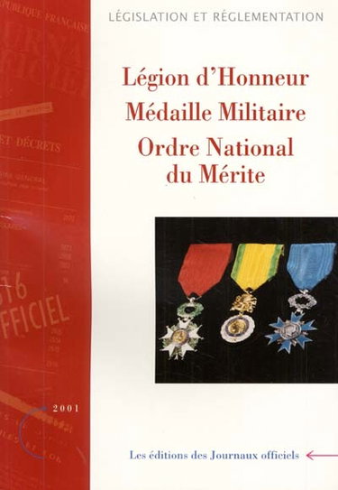 Couverture de Légion d'honneur, médaille militaire, ordre national du mérite : textes réglementaires