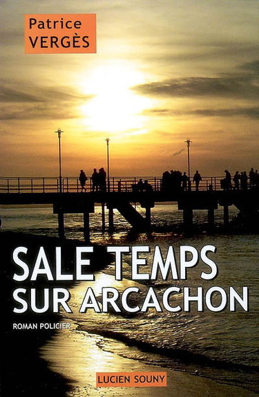 Sale temps sur Arcachon
