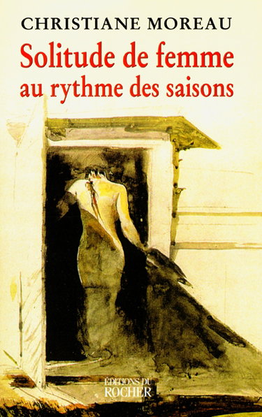 Solitude de femme au rythme des quatre saisons