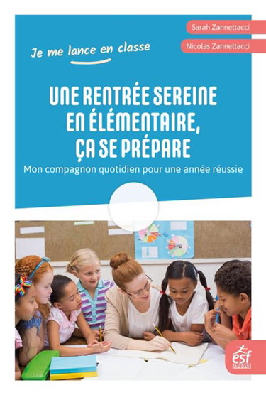 Couverture de Une rentrée sereine en élémentaire, ça se prépare : mon compagnon quotidien pour une année réussie