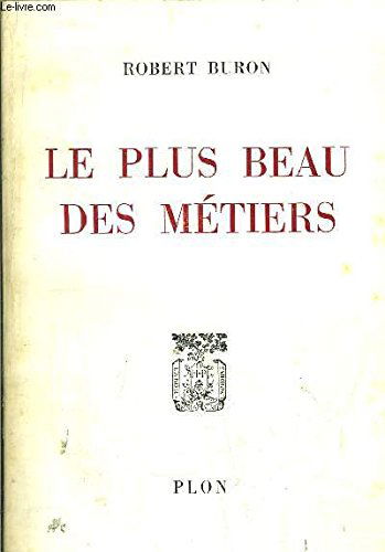 LE PLUS BEAU DES METIERS