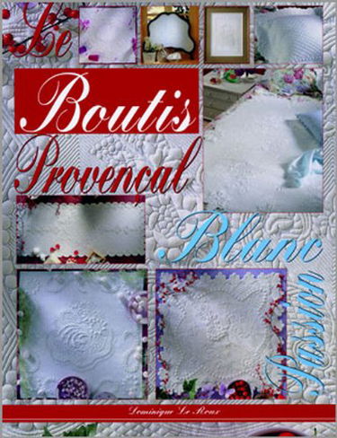 Le boutis provençal: Blanc passion