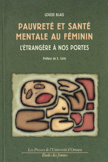 Pauvrete Et Sante Mentale Au Feminin. L'Etrangere A Nos Portes