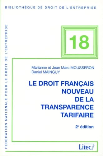 Droit français nouveau : de la transparence tarifaire, 2e édition, 1998 (ancienne édition)