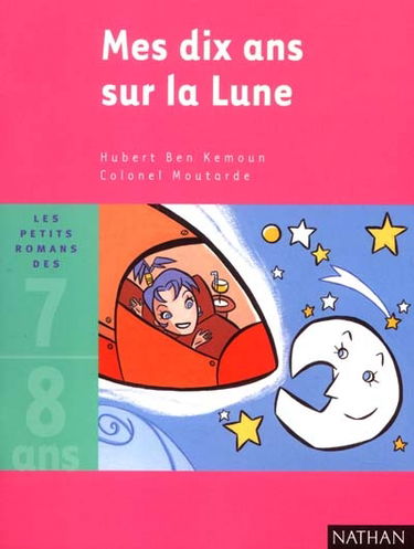 Mes dix ans sur la Lune