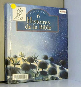 Six histoires de la Bible
