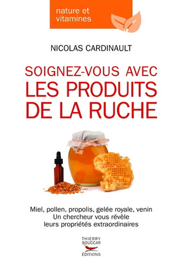 Soignez-vous avec les produits de la ruche