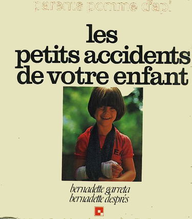 Les Petits accidents de votre enfant