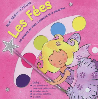Les fées : 10 dessins de fées à peindre et à encadrer