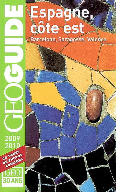 Espagne, Côte Est : Barcelone, Saragosse, Valence