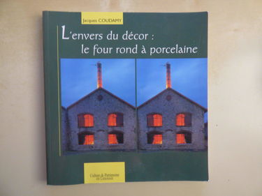 L'envers du décor : le four rond à porcelaine