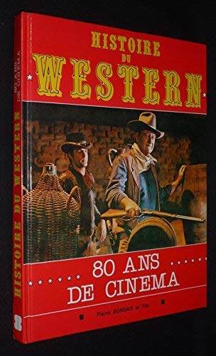 Histoire du western : 80 années de cinéma